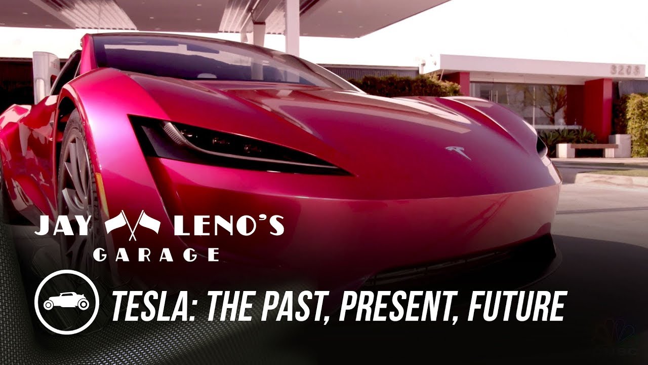 Tesla: The Past, Present, Future – Jay Leno’s Garage