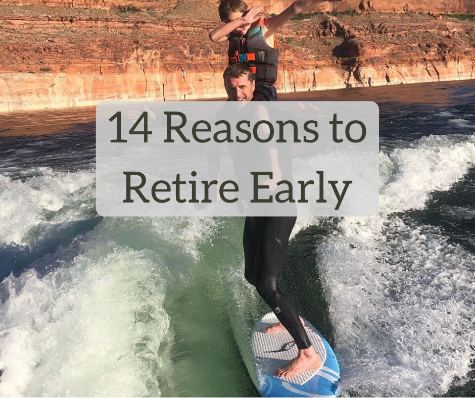 14 Reasons to Retire Early
