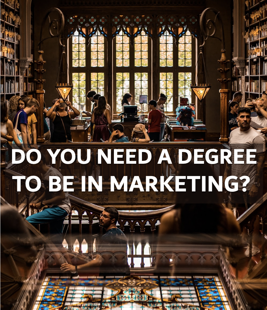 Do you need a college degree to be in marketing?
