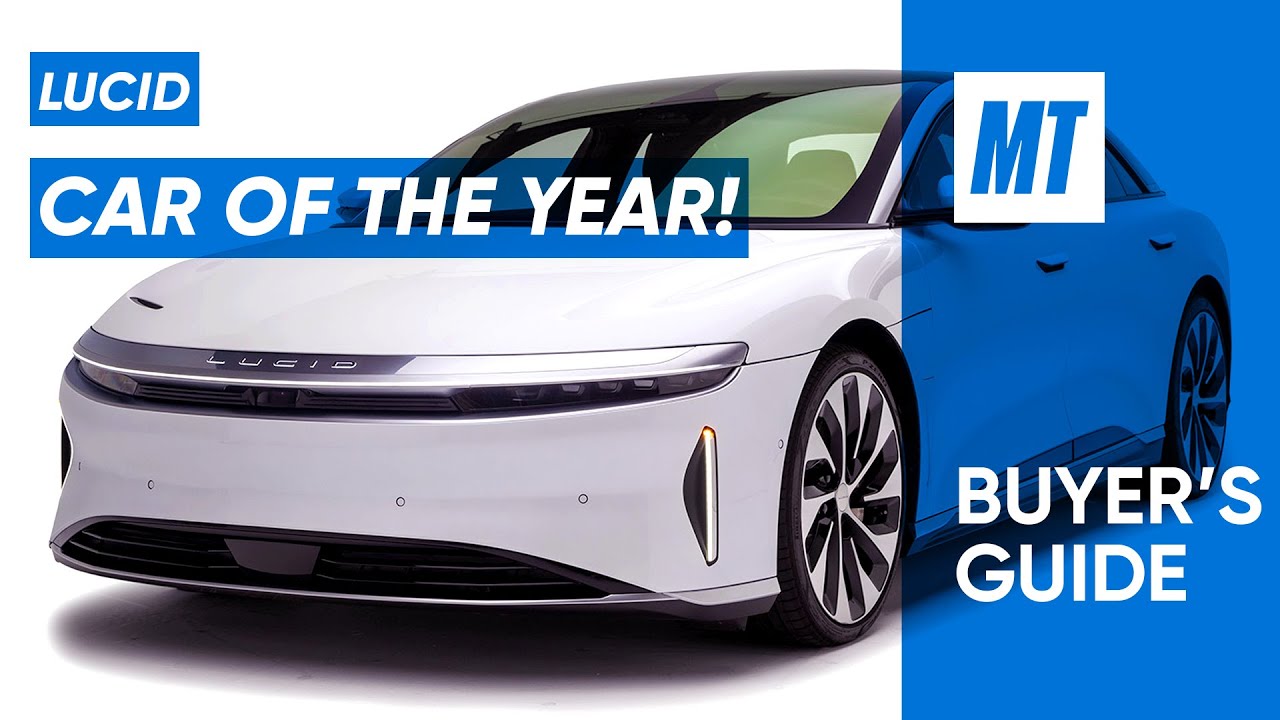 Car of the Year! 2022 Lucid Air REVIEW | Buyer’s Guide | MotorTrend